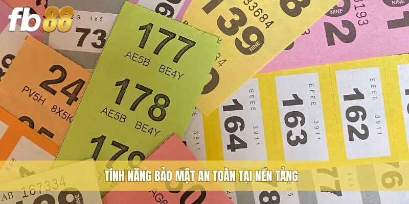 Tính năng bảo mật an toàn tại nền tảng